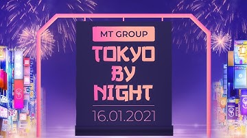 MTGROUP - YEAR END PARTY 2021 - TOKYO BY NIGHT
