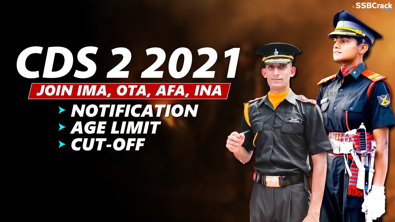 CDS 2 2021 Exam Date, Age Limits, Vacancies, Syllabus, Notification ...