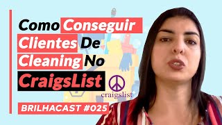 HOW TO GET CLEANING CLIENTS WITH CRAIGSLIST | BRILHCAST #025