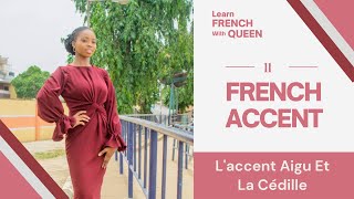 French Accent - L'accent Aigu Et La Cédille