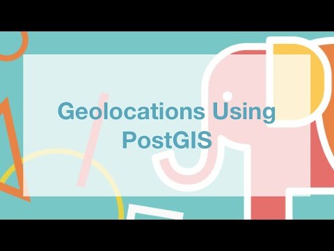 Geolocations Using PostGIS