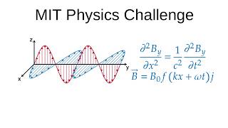 MIT Physics Problem: Travelling EM Wave & Wave Equation Solution | Electricity & Magnetism