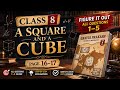 Figure It Out Q1-5 | Page 16-17 | Class 8 Maths | A Square and a Cube | Ganita Prakash CBSE Edition!
