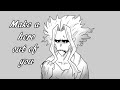 Make a hero out of you animatic reupload