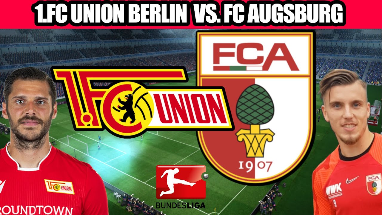 live-1-fc-union-berlin-vs-fc-augsburg-bundesliga-watchparty-youtube