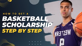 How To Get A Basketball Scholarship - Tips For Getting Scholarship Offers For College Basketball