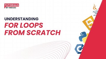 Understanding For Loops From Scratch | Coding Basics | Tutorials by Masai