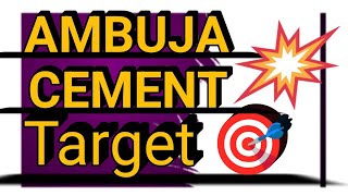 Ambuja Cement Share Price / ambuja cement share target /Ambuja Cement Letest News