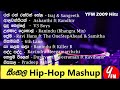Sinhala hiphop mashup  mix 2009 ashanthi ranindu iraj sangeeth ravihans dushyanth v3 boys yfm