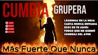 Cumbias de Despecho y Renacer | Cumbia Grupera Romántica para Superar y Renacer