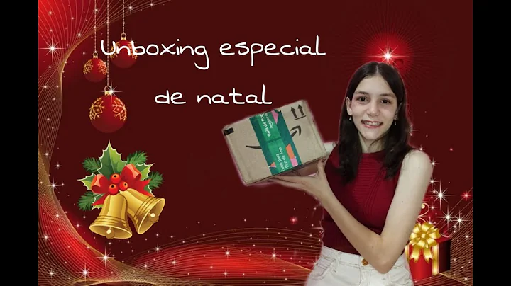 ESPECIAL DE NATAL - UNBOXING