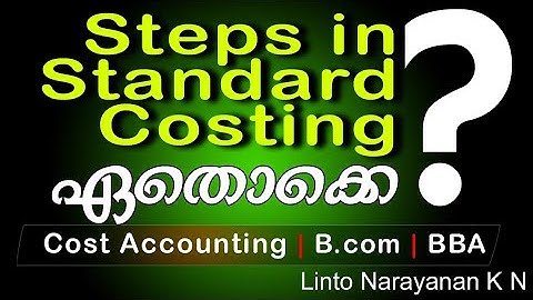 Cost Accounting | Standard Costing | Steps in Standard Costing | B.com, BBA | Calicut University