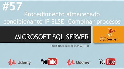 📌 57 - Procedimiento Almacenado condicionante IF ELSE - Combinar Procesos| Microsoft SQL Server