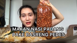 MAKAN NASI PADANG PAKE BASRENG SUPER PEDESSS!!!