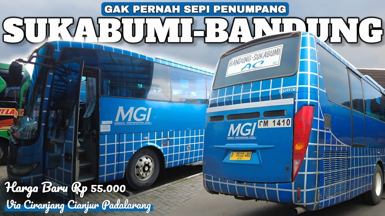 PENUMPANGNYA RAME BANGET ‼️ MGI SUKABUMI BANDUNG