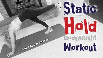 Static Hold Bodyweight Workout at Home - No Equipment Needed - 20 Minutes