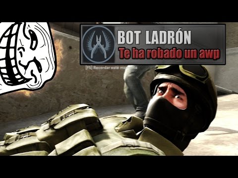 BOT LADRÓN | Competitivo CS:GO - BOT LADRÓN | Competitivo CS:GO