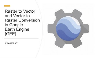 Vector to raster and raster to vector conversion in earth engine [GEE]