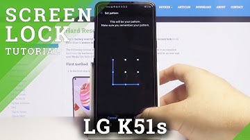 How to Change Lock Method in LG K51s – Find Screen Lock Methods