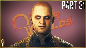 The Outer Worlds | Ep. 31 | Clive, The King