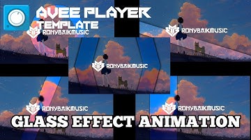 5 GLASS EFFECT ANIMATION ON AVEE PLAYER | Avee Player Template | RONYBAIKMUSIC