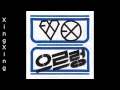 EXO- XOXO (Kisses & Hugs) Korean & Chinese Mix Version