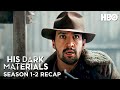 His Dark Materials Seasons 1 & 2 Recap | HIs Dark Materials | HBO