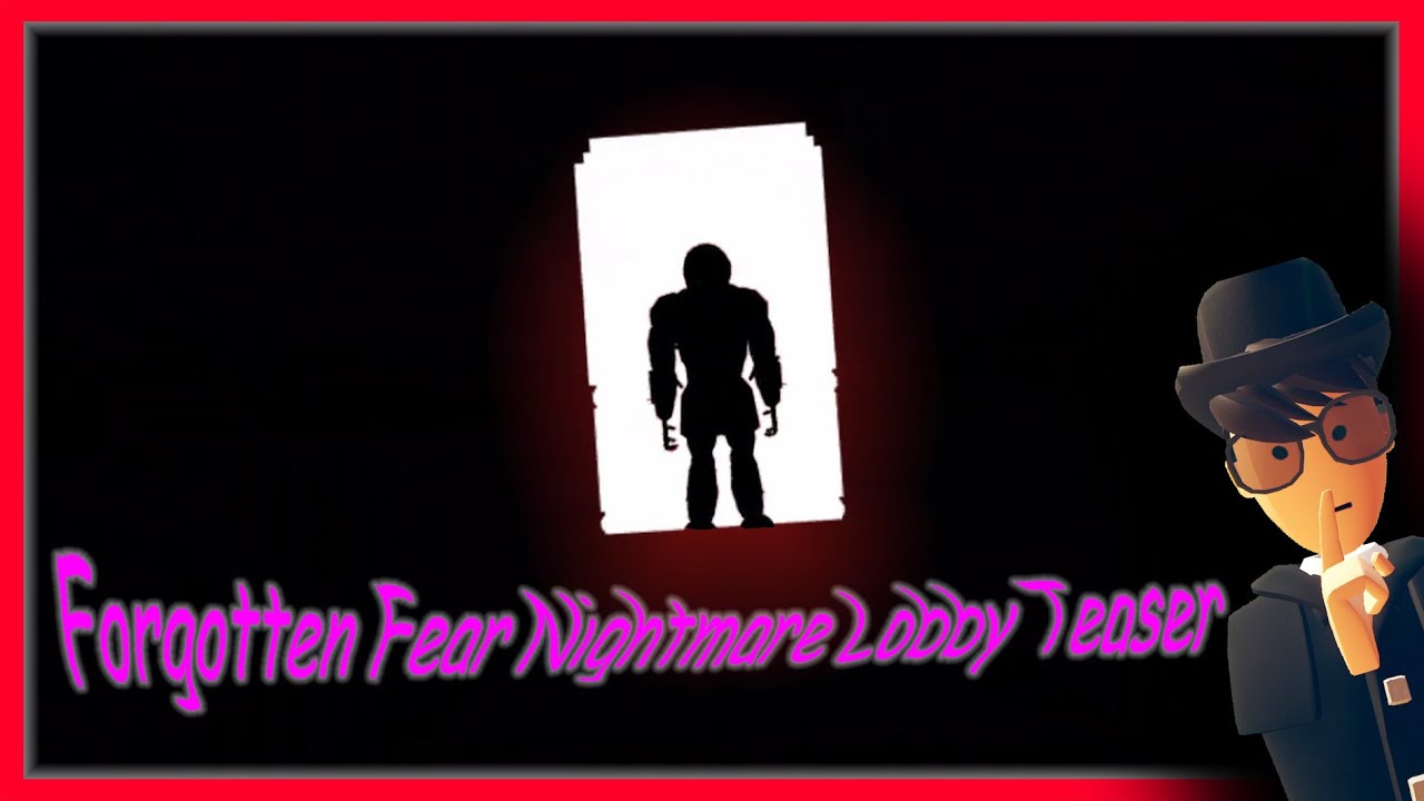 Forgotten Fear Nightmare Lobby Teaser 