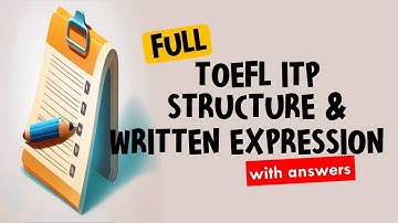 Full TOEFL ITP Structure and Written Expression with Answers: Master TOEFL ITP | TOEFL Grammar