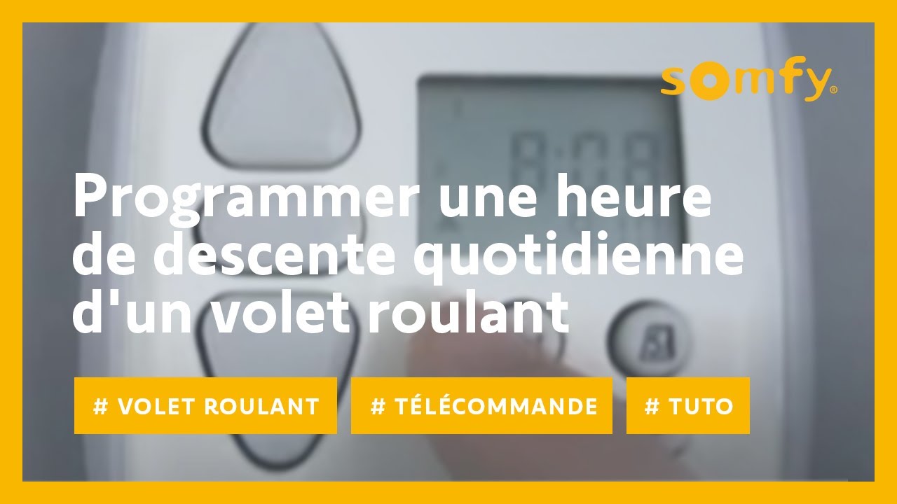 Comment programmer l'heure de descente quotidienne de votre volet