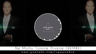 Ne Mutlu Türküm Diyene (REMİX) Resimi