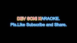 Surma mera nirala karaoke with lyrics by DEV SONI. Pls like subscribe comment and share.