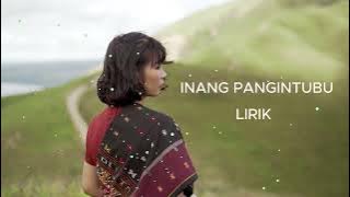 LIRIK LAGU INANG PANGINTUBU - IKA SIRINGORINGO