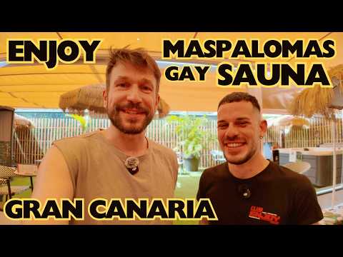 Gay Travel Gran Canaria: I Found the NEWEST Gay Sauna in Maspalomas (for Pride?)