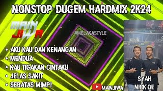Aku Kau Dan Kenangan Nonstop Dugem Hardmix 2k24    Request By Syahrul Nickoe