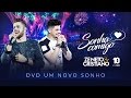 Zé Neto e Cristiano - SONHA COMIGO - DVD Um Novo Sonho