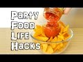 Party Food Life Hacks