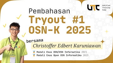 [UTC] Pembahasan Tryout #1 OSN-K 2025 Informatika oleh Untitled Training Camp