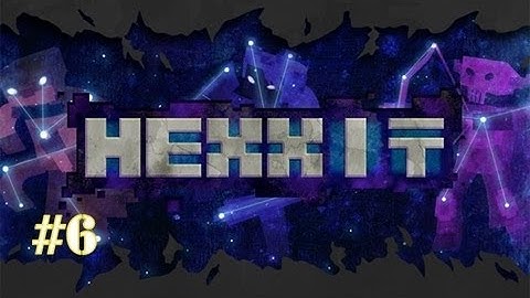 Hexxit Adventure! #6 - So many Meteor Chips!