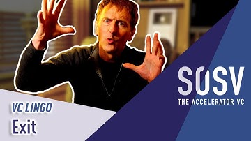 Exit | VC Lingo | SOSV - The Accelerator VC