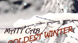 Matt Cab : Coldest Winter (RnB XCLUSIVE)