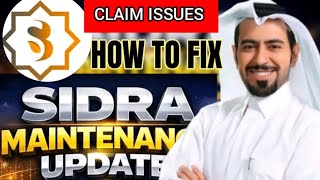 SIDRA CHAIN LATEST UPDATE CLAIM PROBLEM HOW SOLVED FIX IT STEP BY STEP 