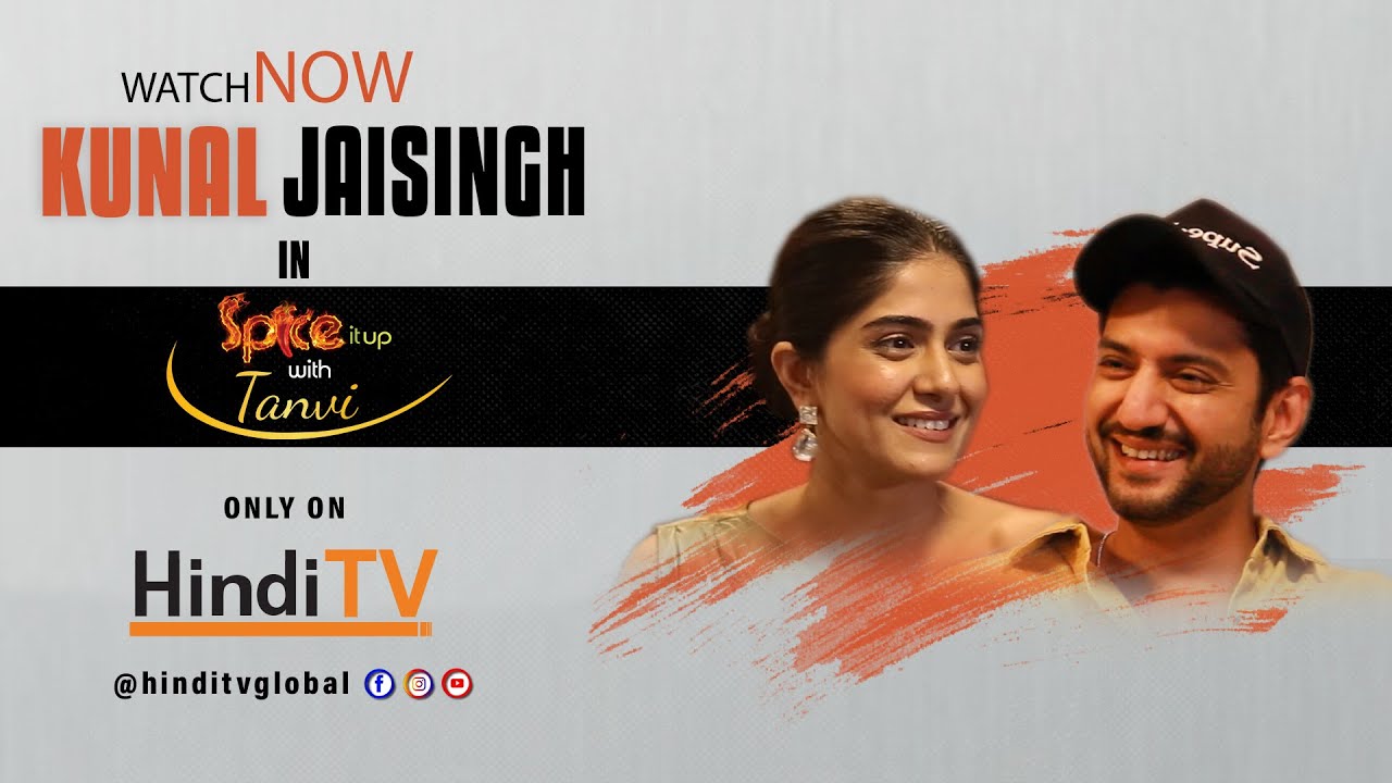 Kunal Jaisingh with his passionate life story in one and only Spice it up with Tanvi.