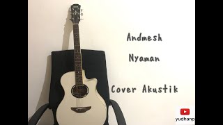 Nyaman - Andmesh ( cover akustik )