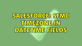 Salesforce: SFMC timezone in datetime fields (2 Solutions!!)