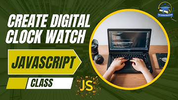 Create a digital clock ⏰ watch in JavaScript 