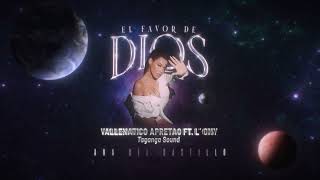 Vallenatico Apretao Ft L´Omy - Ana Del Castillo | Audio Oficial | El FAVOR DE DIOS
