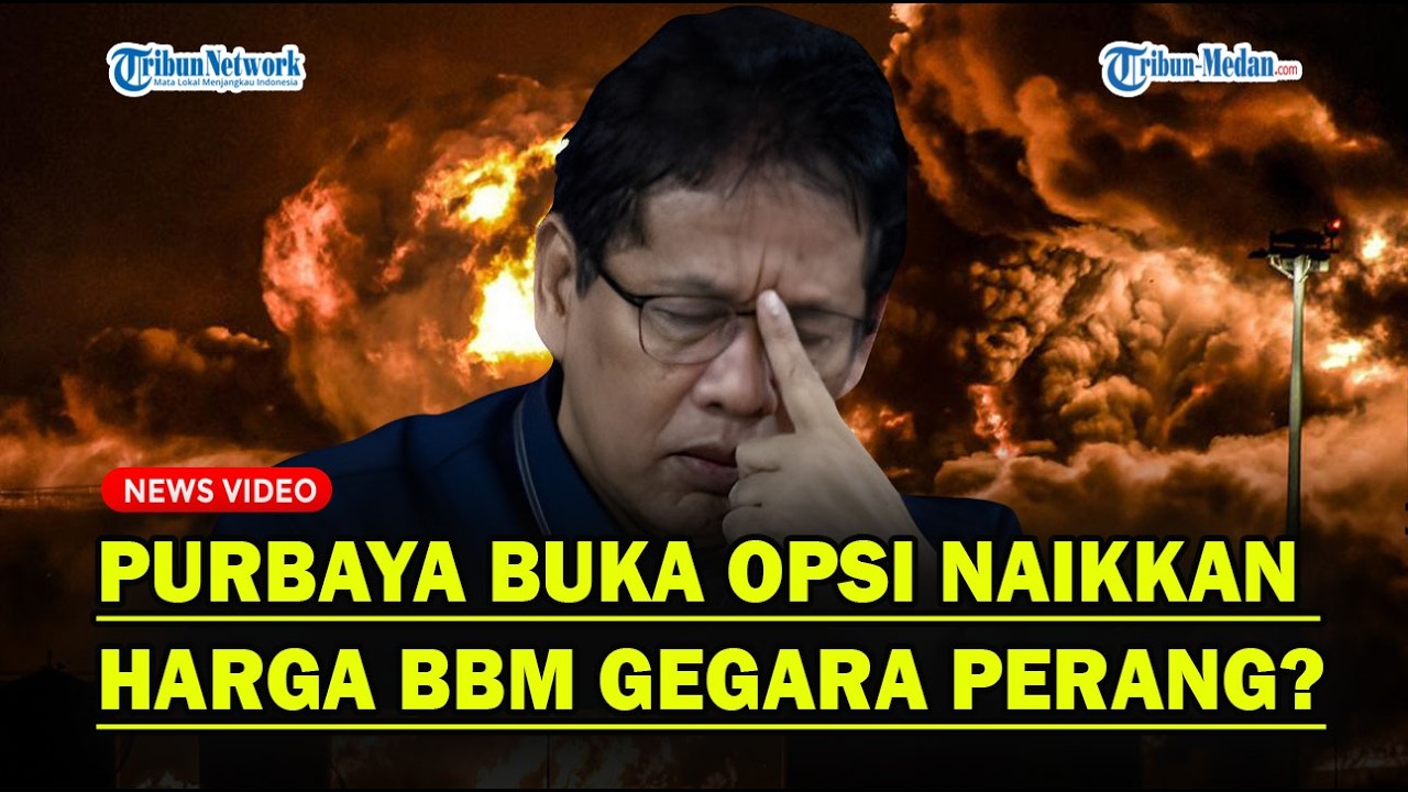 PERANG IRAN VS AS-ISRAEL, Purbaya Buka Opsi Naikkan Harga BBM❓