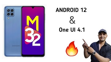 Samsung Galaxy M32 Android 12 & One Ui 4.1 Big Update Rolled Out July 2022 🔥🔥