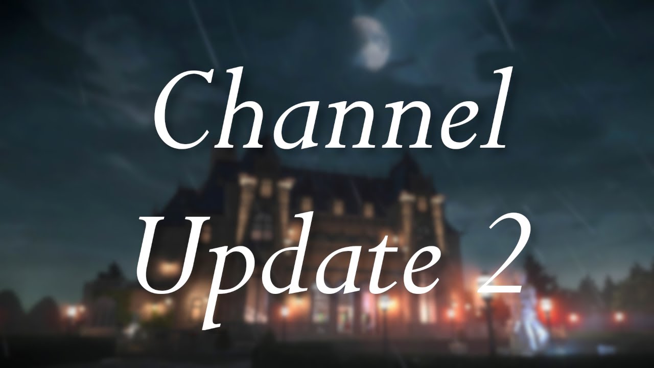Channel Update 2 - Of Patrons and Let's Plays - YouTube